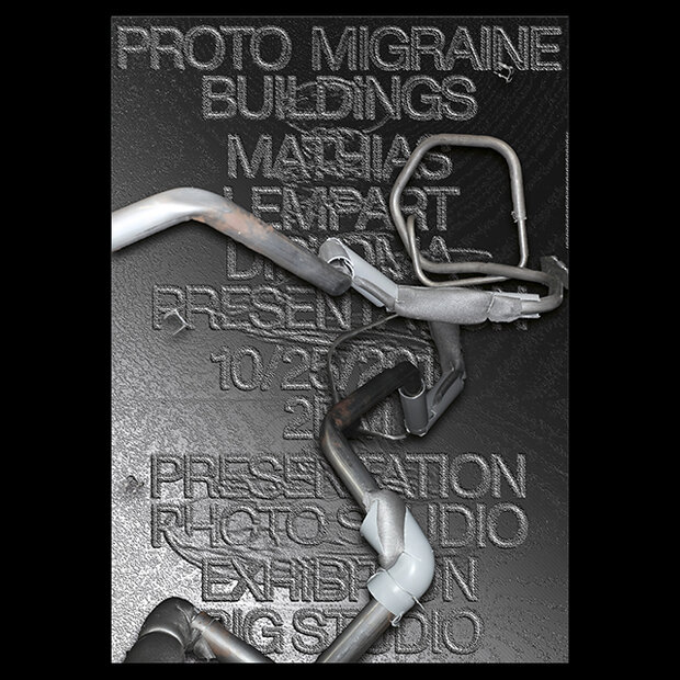 PROTO MIGRAINE BUILDINGS, Sascia Reibel & Mathias Lempart