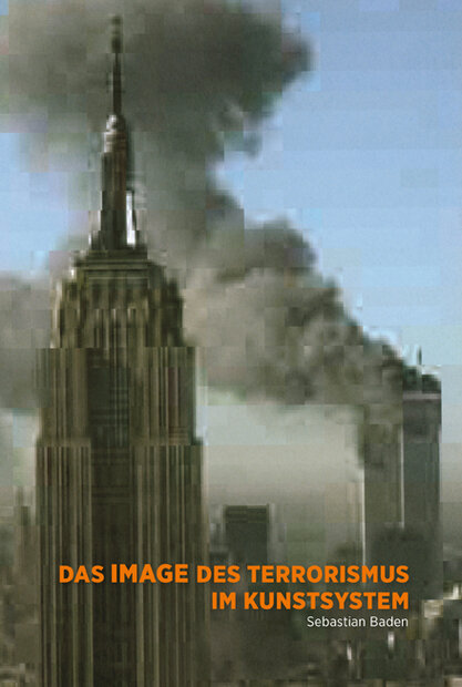 Buchcover von „Das Image des Terrorismus im Kunstsystem“